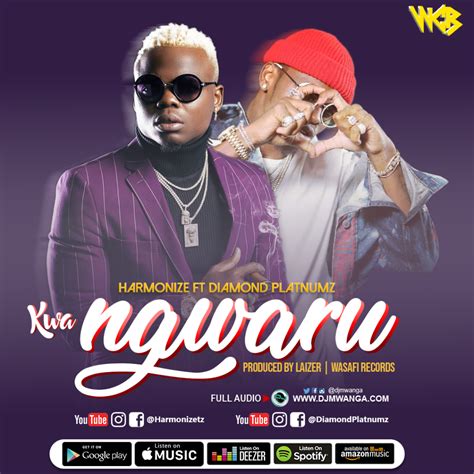 Audio Harmonize Ft Diamond Platnumz Kwa Ngwaru Download Dj Mwanga