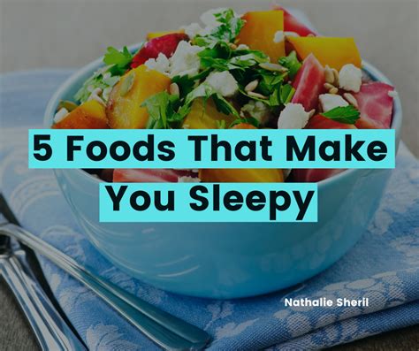 5 Foods That Make You Sleepy Fatigue Is Something That Must Be By