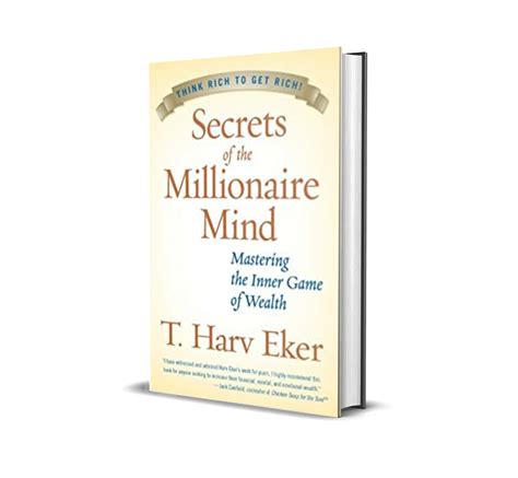 Secrets Of The Millionaire Mind By T Harv Eker