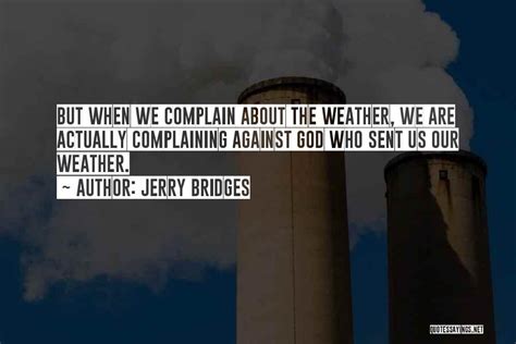 Top 11 Quotes And Sayings About Complaining About The Weather