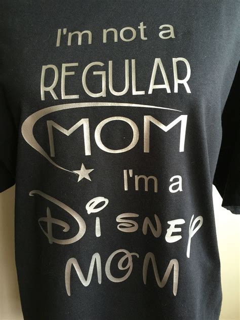 Disney Mom Im Not A Regular Mom Im A Disney Mom Disney Mom Disney