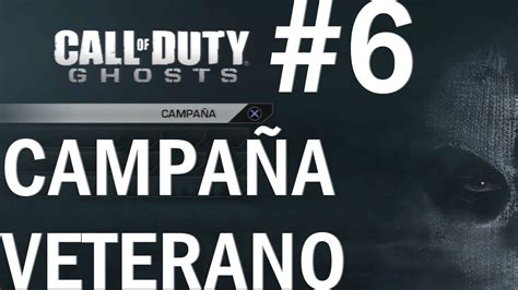 Call Of Duty Ghosts Campaña Veterano Mision 6 Las Leyendas Nunca