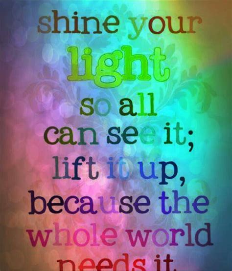 Light Up With Images Light Quotes Positive Inspiration Star Quotes