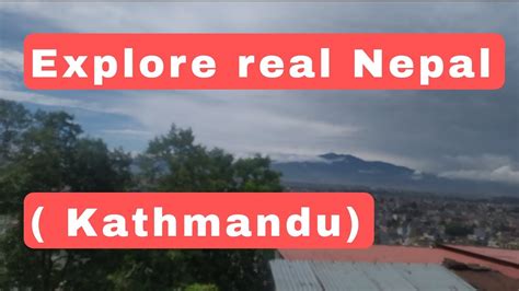 Explore Real Kathmandu Nepal 🇳🇵 Youtube