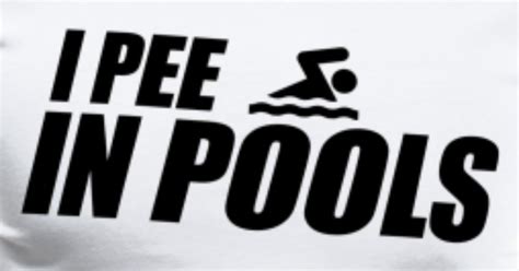 I Pee In Pools Funny Swimming Quote T Pool Mens Premium T Shirt Spreadshirt