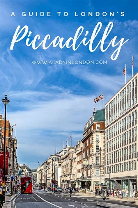 Piccadilly Street 11 Places To Discover On An Iconic London Thoroughfare