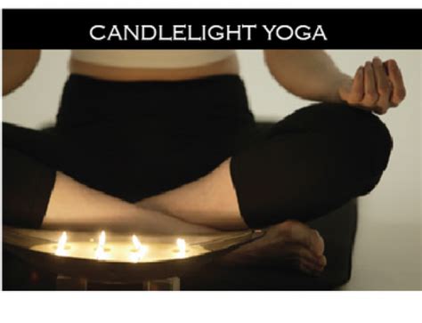 sweat cardio and yoga candlelight yoga at sweat cardio and yoga