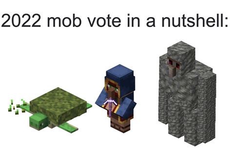 2022 Mob Vote Mobs In A Nutshell Rminecraftmemes