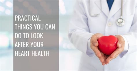 Practical Things You Can Do To Look After Your Heart Health Zest