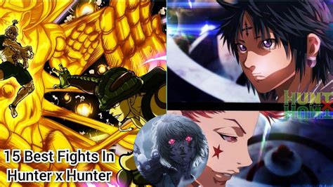 Top 15 Best Fights In Hunter X Hunter Youtube