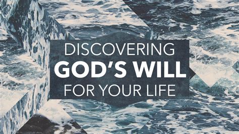 Discovering Gods Will For Your Life Grace Church Grace Church