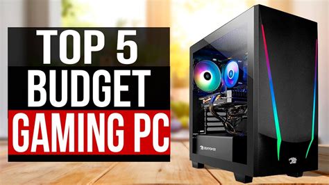 Top 5 Best Budget Gaming Pc 2022 Youtube