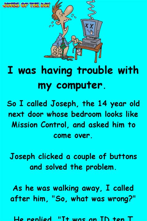 Funny Computer Joke I Was Having Trouble With My Computer Clean Funny