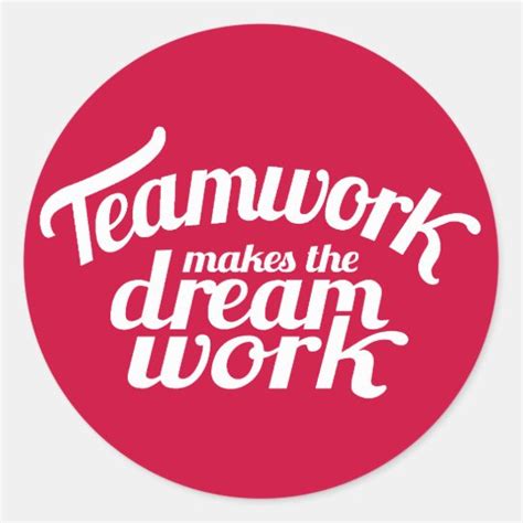 Teamwork Makes The Dream Work Red And White Sticker