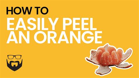 How To Easily Peel An Orange Youtube