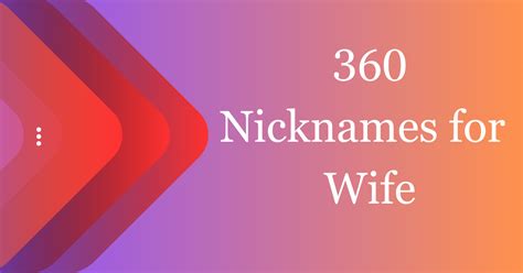 360 Cute Nicknames For Wife