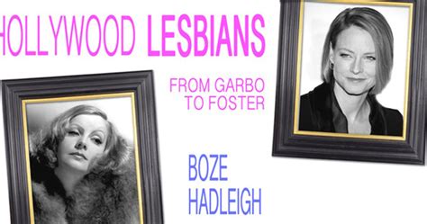 boze hadleigh talks hollywood lesbians from garbo to foster and more audio huffpost voices