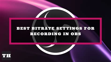 Best Bitrate Settings For Recording In OBS Try Hard Guides
