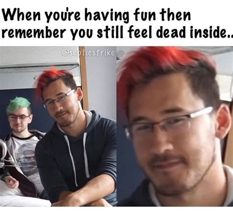 I Know How It Feels Mark Markiplier Memes Youtubers Funny Youtube Memes