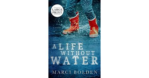 A Life Without Water A Life Without 1 By Marci Bolden