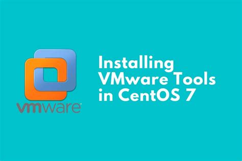 Installing VMware Tools In CentOS The Complete Guide Node