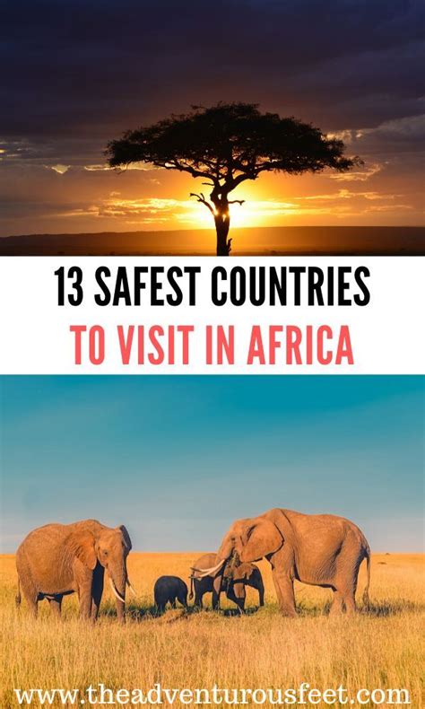 The Top 13 Safest African Countries To Visit The Adventurous Feet