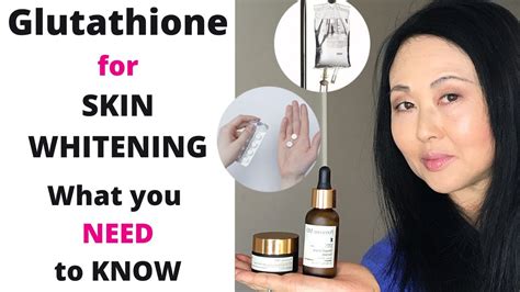 Glutathione For Skin Whitening What You Need To Know Youtube