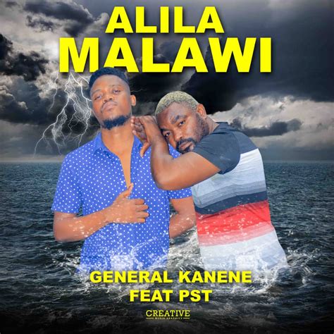 General Kanene Ft Pst Alila Malawi Mp3 Download Ckmusicpromos