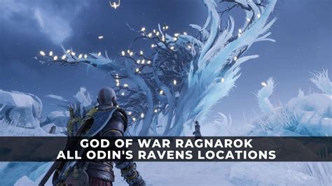 God Of War Ragnarok All Odin S Ravens Locations Keengamer