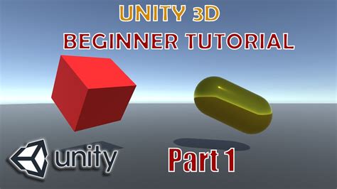 Unity 3d Beginner Tutorial Part 1 Youtube