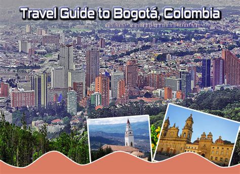 A Quick Travel Guide To Bogotá Colombia