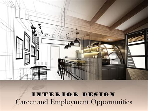 Career Job Opportunities Abound Inthe Interior Design Industry 