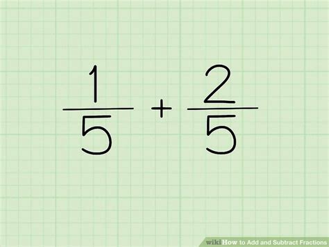 5 Ways To Add And Subtract Fractions Wikihow