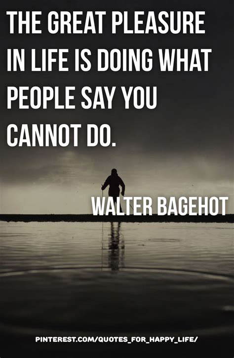Walter Bagehot Quotes Great Motivational Quotes Quotes Daily