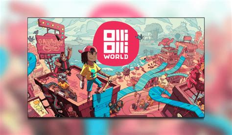 Olliolli World Review