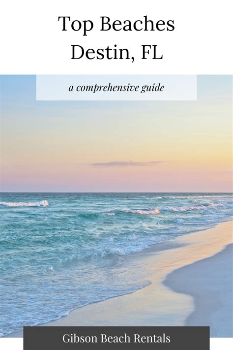 The Top Beaches Destin Fl A Comprehensive Guide By Gibson Beach Rentals