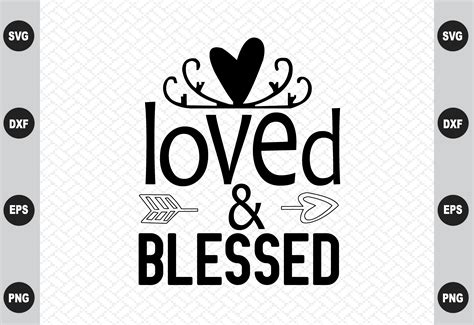 Loved And Blessed Graphic By Craftssvg30 · Creative Fabrica