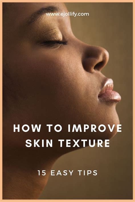 How To Improve Rough Skin Texture Get Smooth Improve Skin Texture