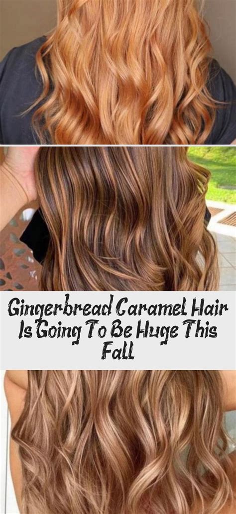 Gingerbread Caramel Hair Is Going To Be Huge This Fall Viva Glam