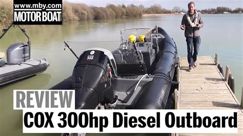 Exclusive Test Worlds Most Powerful Diesel Outboard Cox 300hp