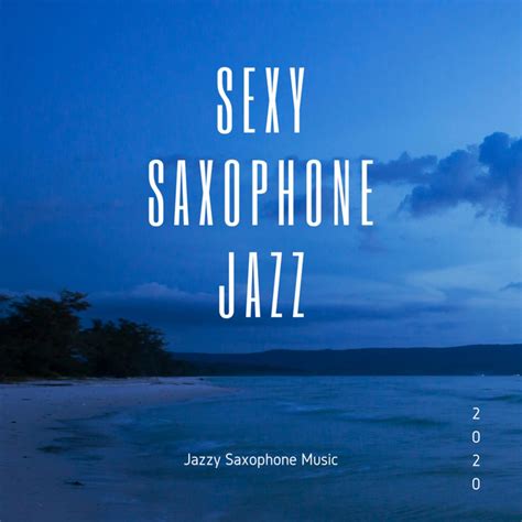 sexy saxophone jazz spotify