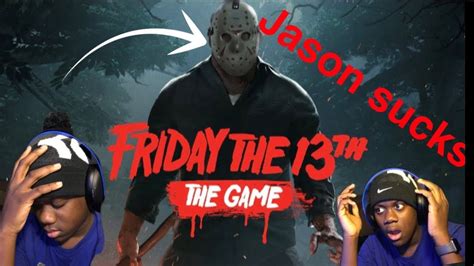 Why Does Jason Suck Friday The 13th The Game Youtube