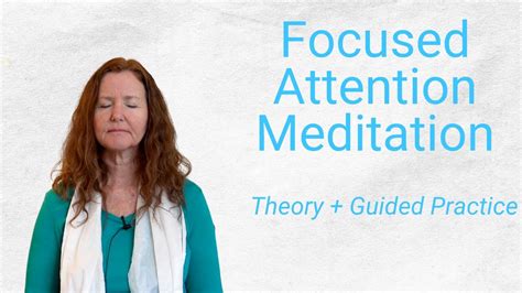 Focused Attention Meditation Theory Guided Practice YouTube