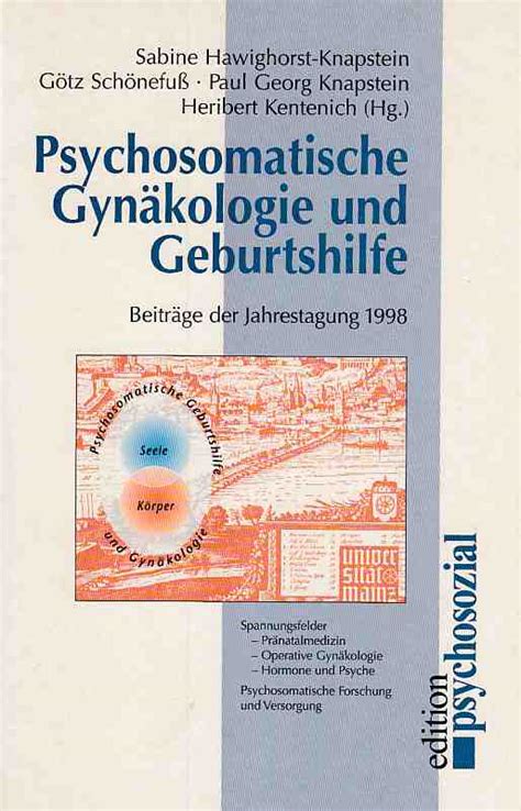 Psychosomatische Gyn Kologie Und Geburtshilfe Zvab