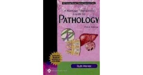 A Massage Therapists Guide To Pathology By Ruth Werner
