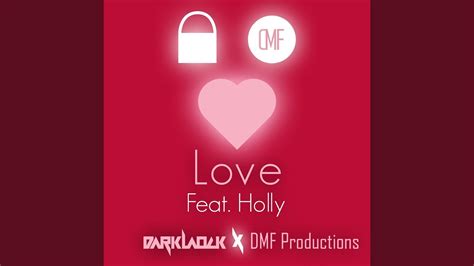 Love Feat Holly Youtube