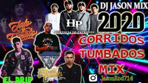 Corridos Tumbados Mix Vol1 Marzo 2020 Dj Jason Mix Youtube