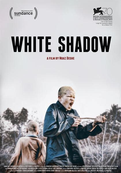 White Shadow 2013 Filmaffinity