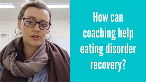 How Can Coaching Help Eating Disorder Recovery Youtube