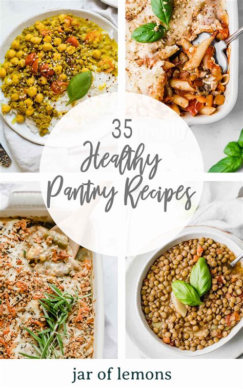 35 Healthy Pantry Recipes Quick And Easy Jar Of Lemons
